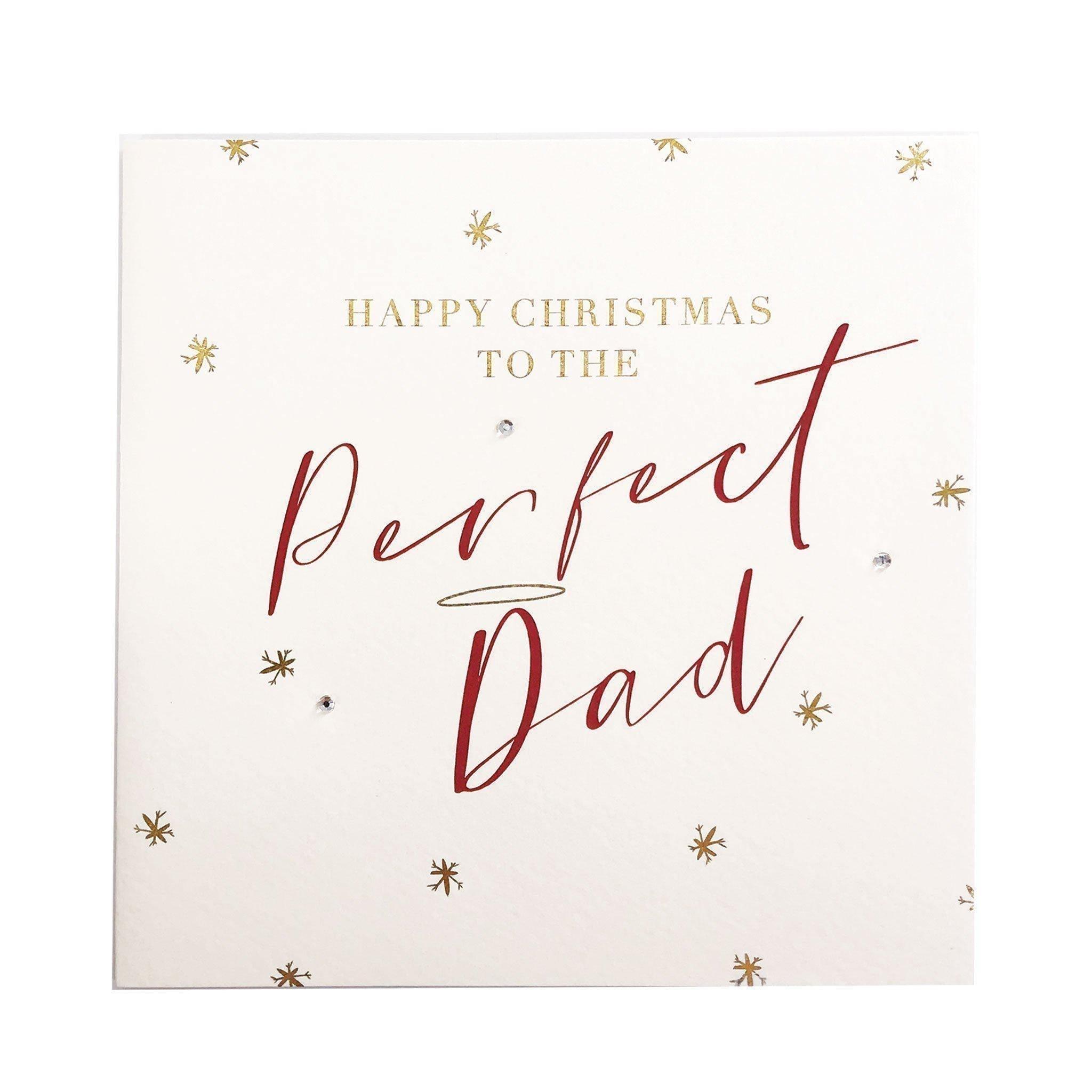 Christmas Card - Happy Christmas To The Perfect Dad - KLOSH